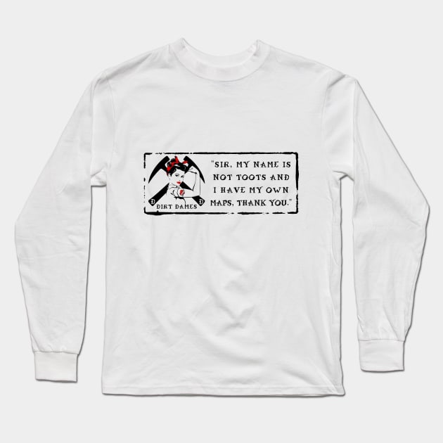 My Name Is Not Toots! Rockhound, Fossil Girl, Geologist, Paleontologist Long Sleeve T-Shirt by I Play With Dead Things